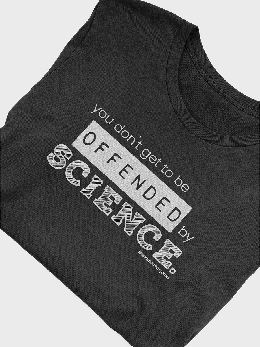 Offended By Science Tee product image (45)