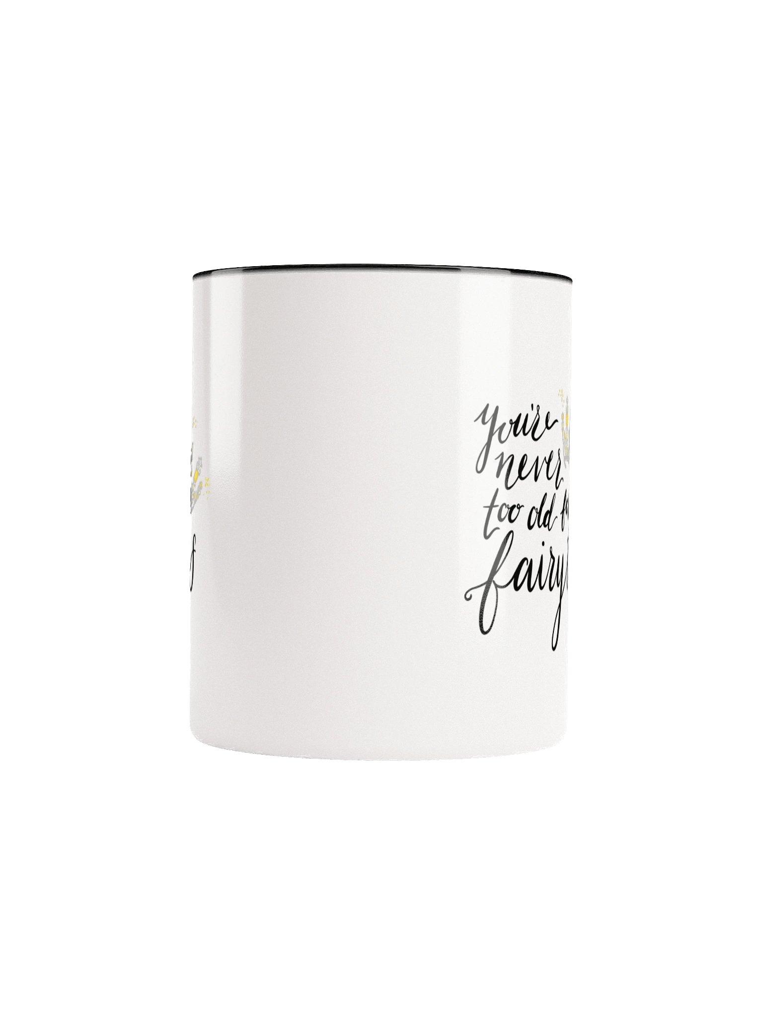 You're Never too old for Fairytales Colorful Coffee Mug product image (24)