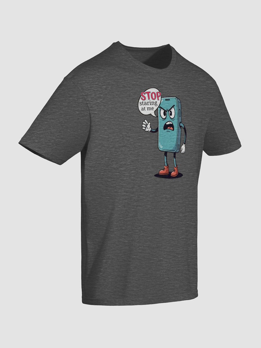 Cell Phone Saying Stop Staring At Me Funny T-Shirt product image (7)