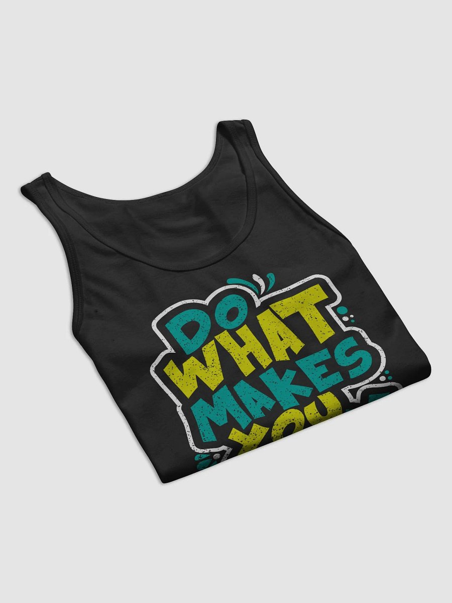 Do What Makes You Happy Tank Top product image (8)