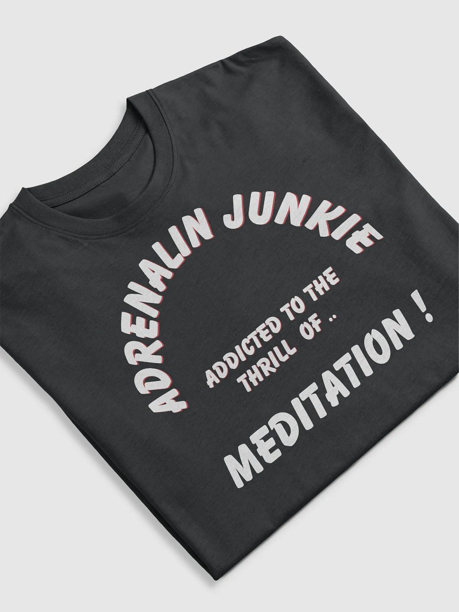 Adrenalin Junkie Meditation Men's Tee product image (3)
