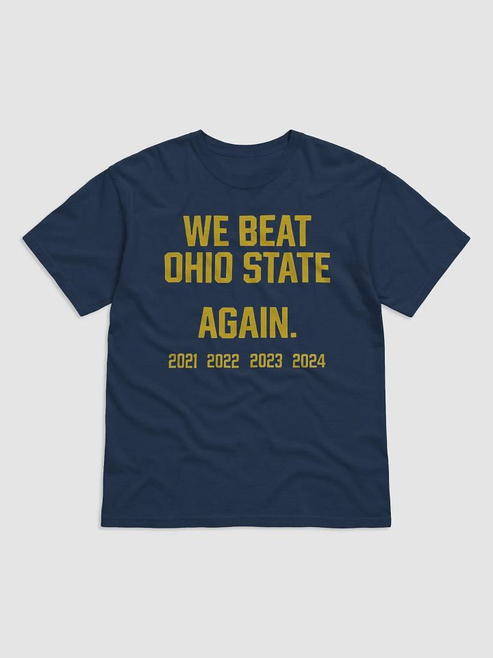 We Beat Ohio State Again 2024 Shirt product image (2)