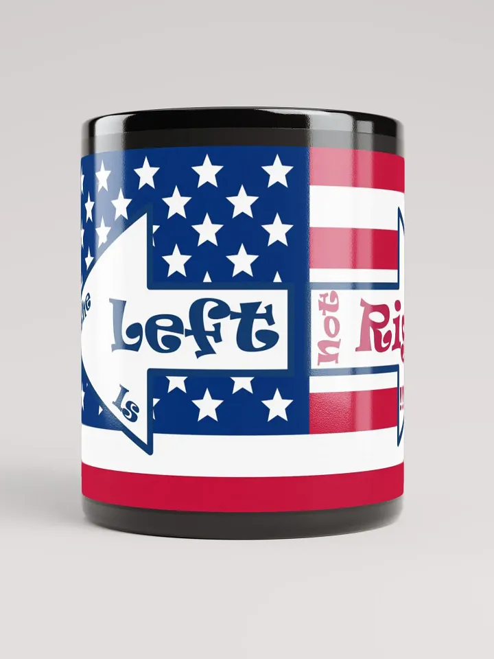 Patriotic 'The Left is not Right' Black Mug product image (2)