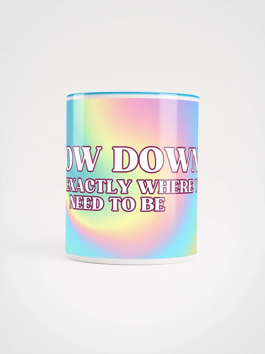 Slow Down Mug product image (25)