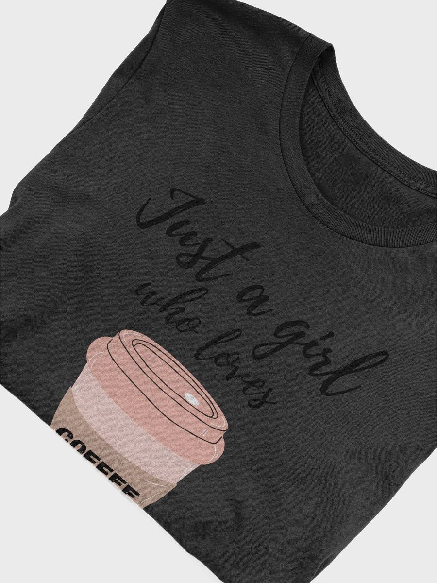 Just a Girl who Loves Coffee Bella+Canvas Supersoft T-Shirt product image (31)