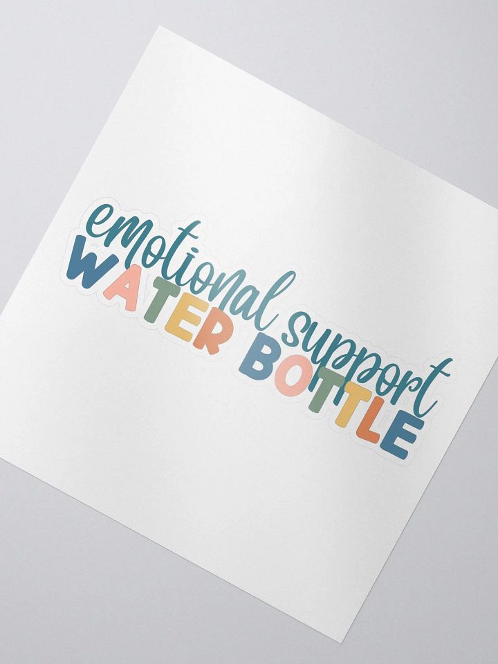 Emotional Support Water Bottle Kiss-Cut Sticker product image (2)