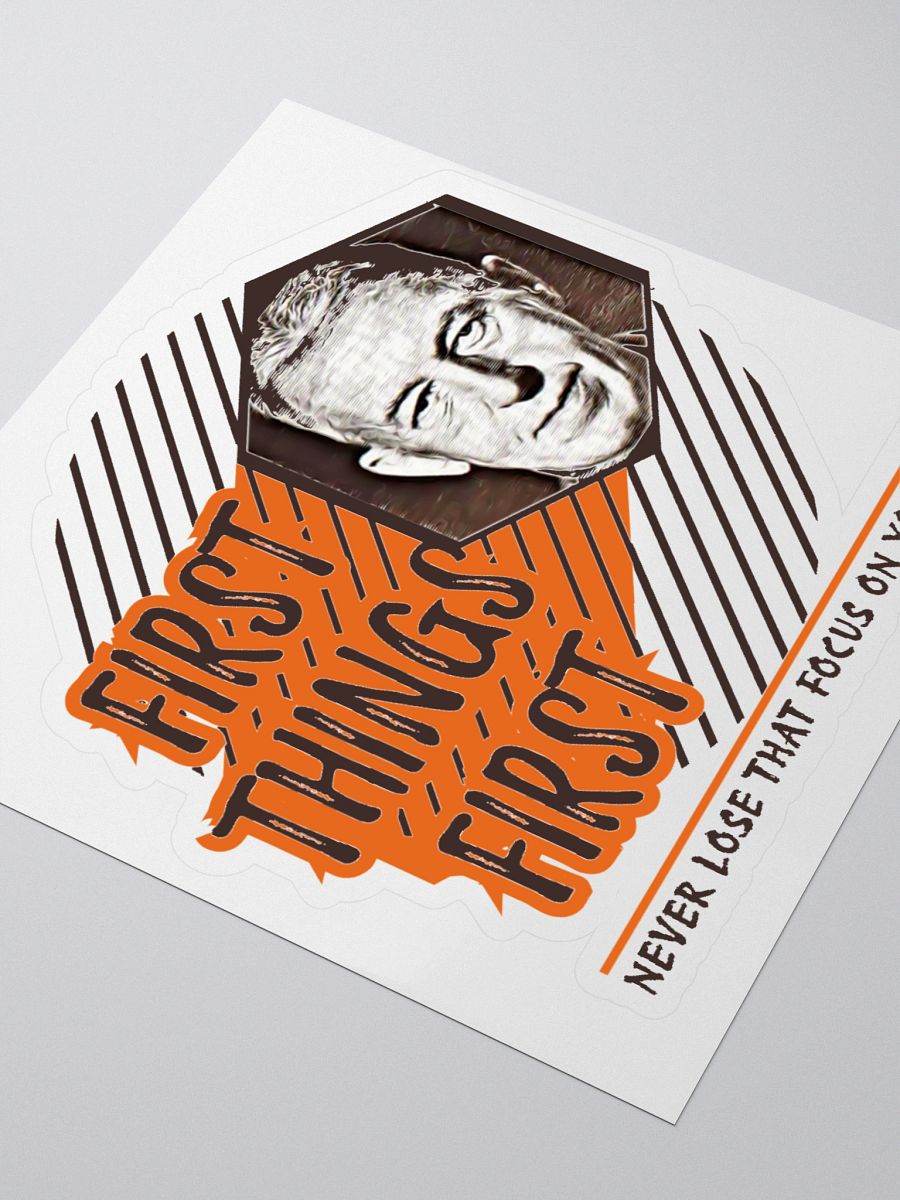 Slogan #3 First Things First Sticker product image (3)
