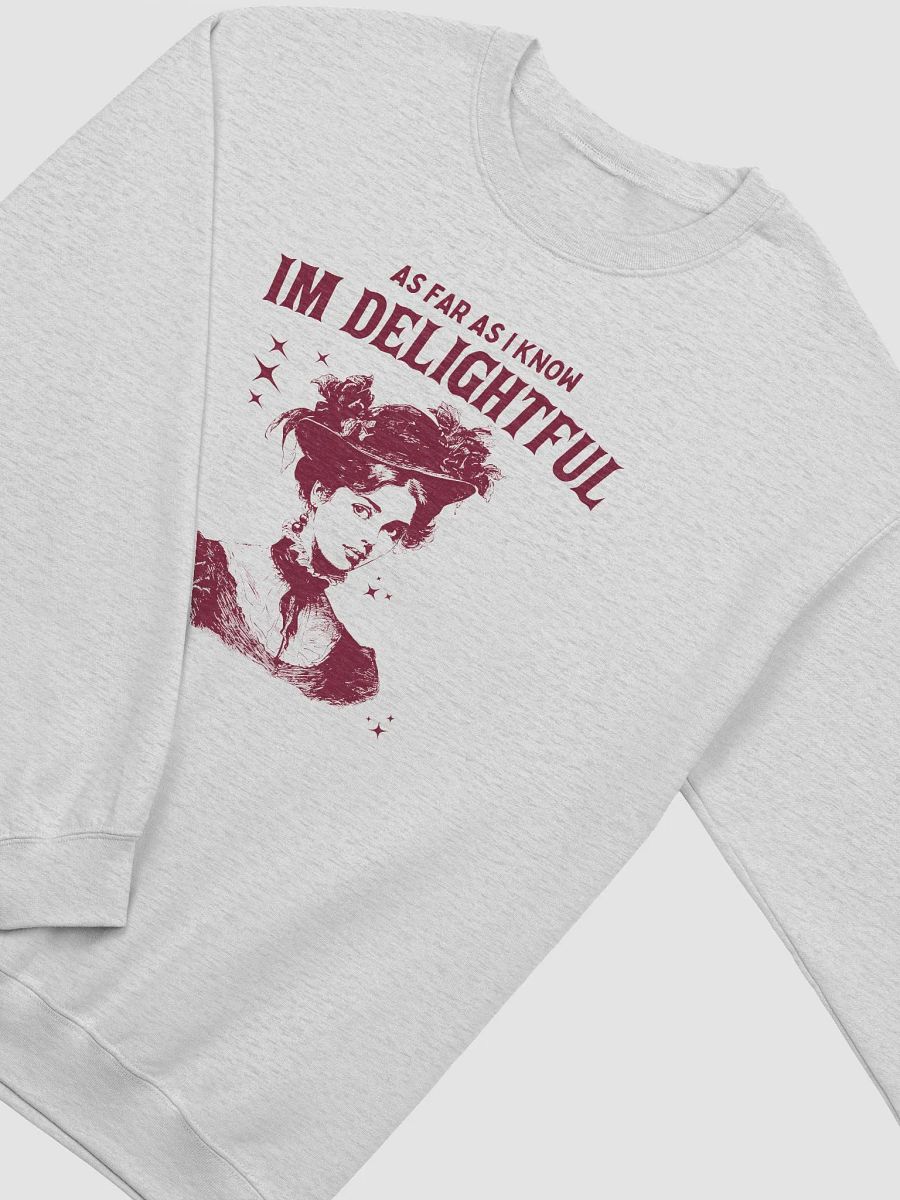 As far as I know I'm delightful Crewneck product image (3)