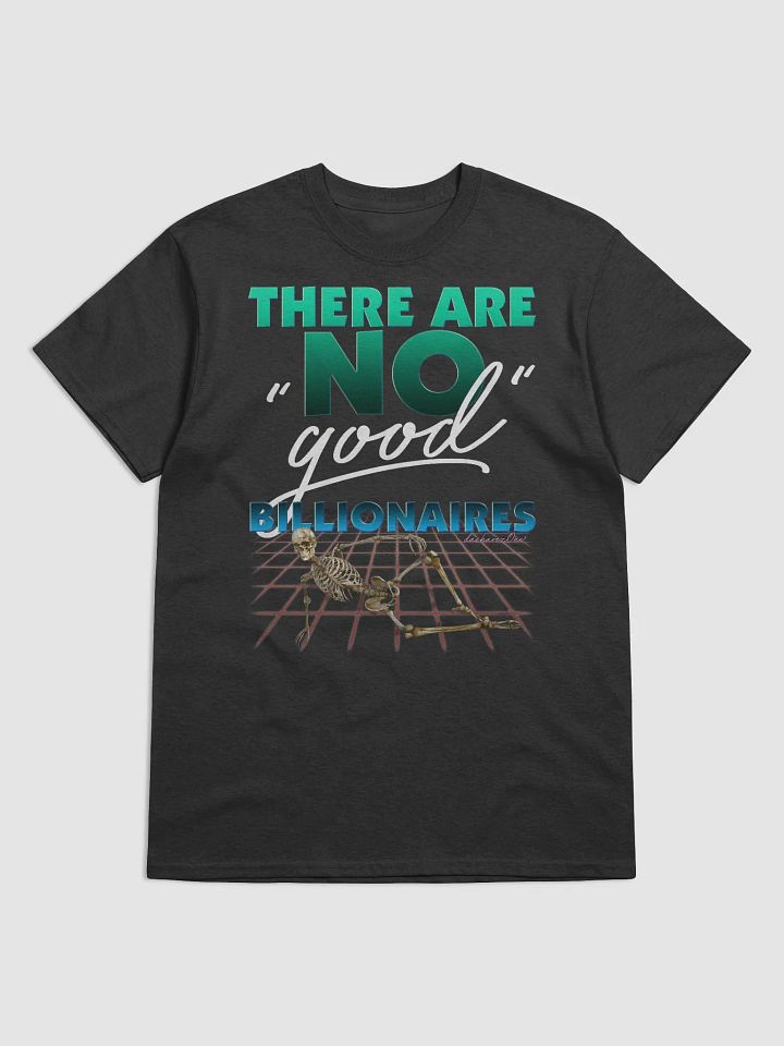 THERE ARE NO GOOD BILLIONAIRES product image (1)