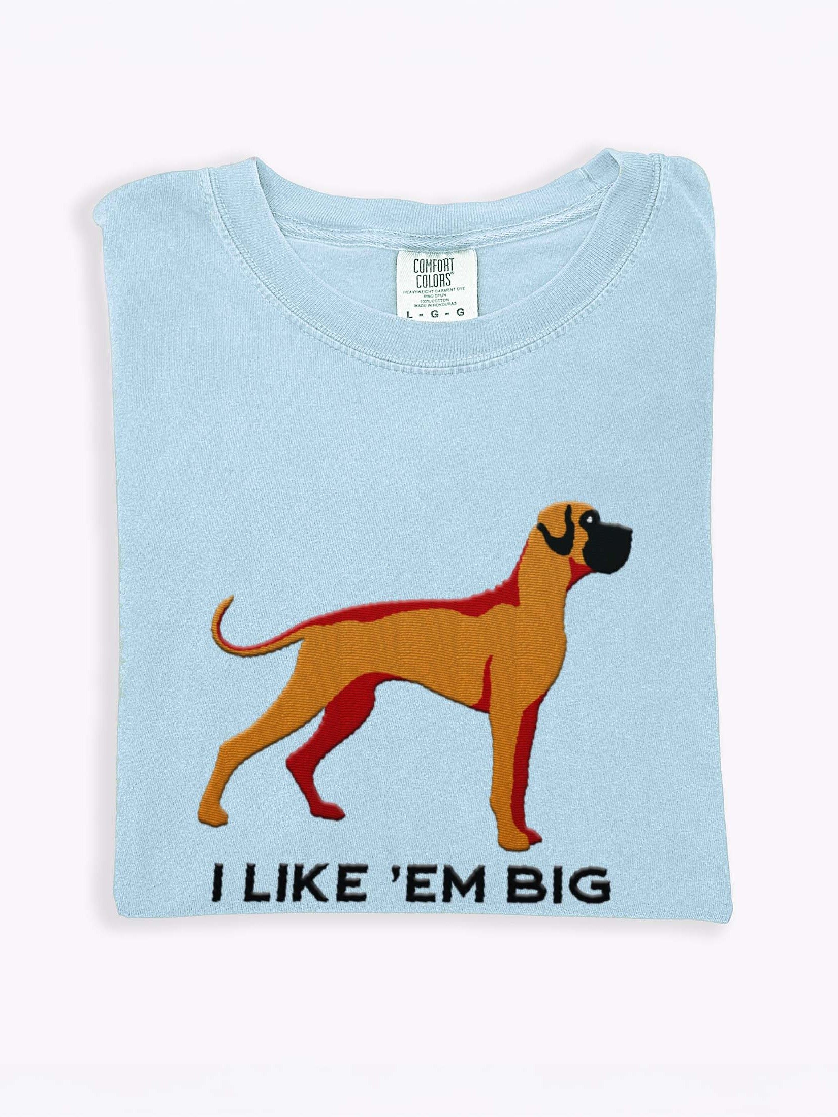 I Like 'Em Big T-Shirt(Embroidered) of a Great Dane(Tan, Black Mask) product image (1)