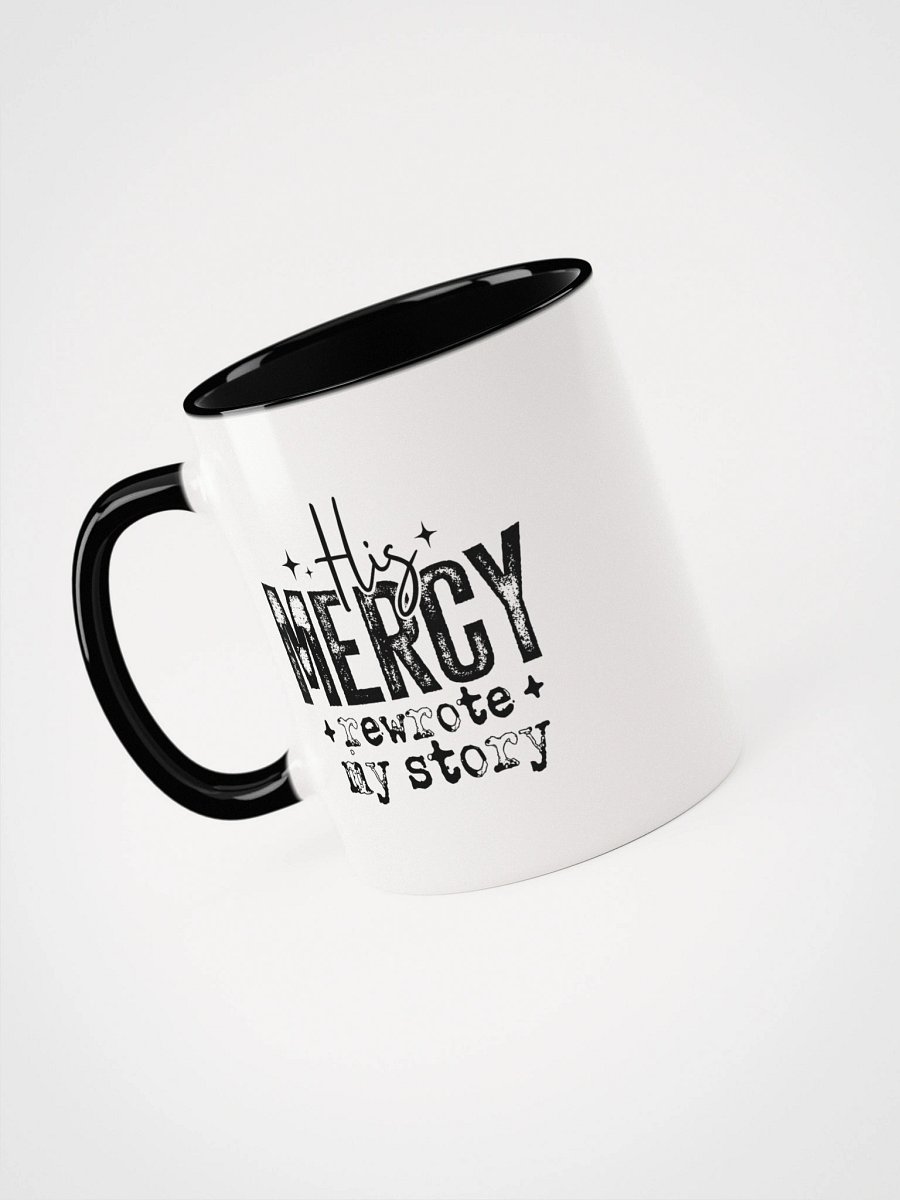 His Mercy Rewrote My Story Christian Inspirational Ceramic Coffee Mug product image (3)