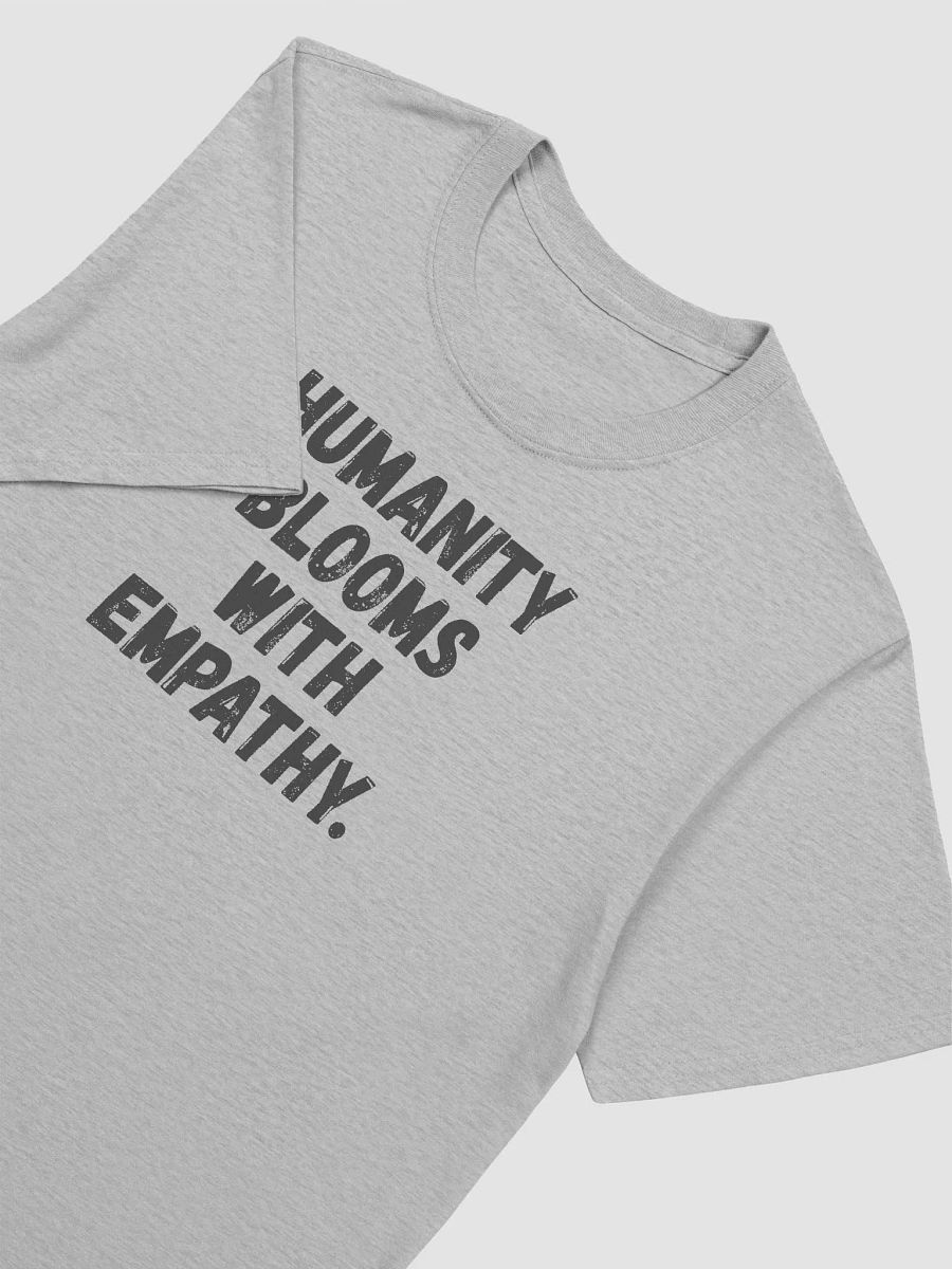 Humanity blooms with empathy. product image (5)