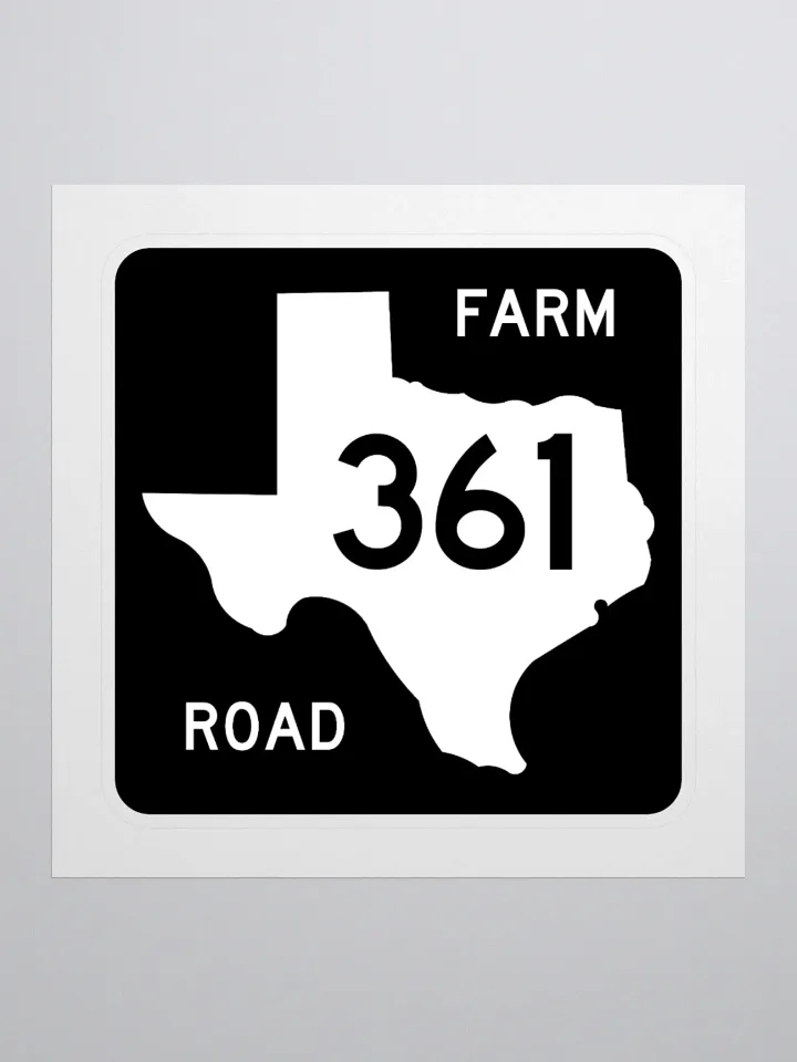 Texas Farm Road Sign FM 361 Sticker product image (1)