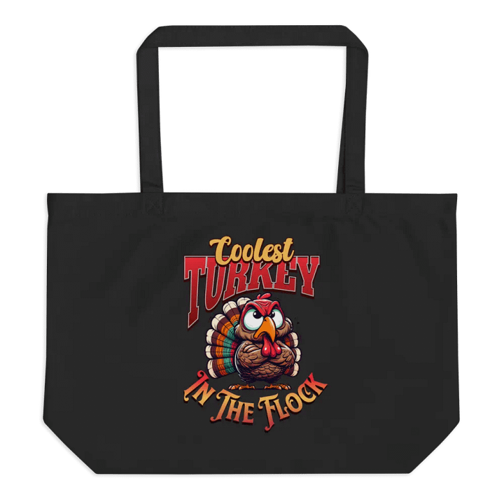 Coolest Turkey In The Flock Organic Tote Bag product image (1)