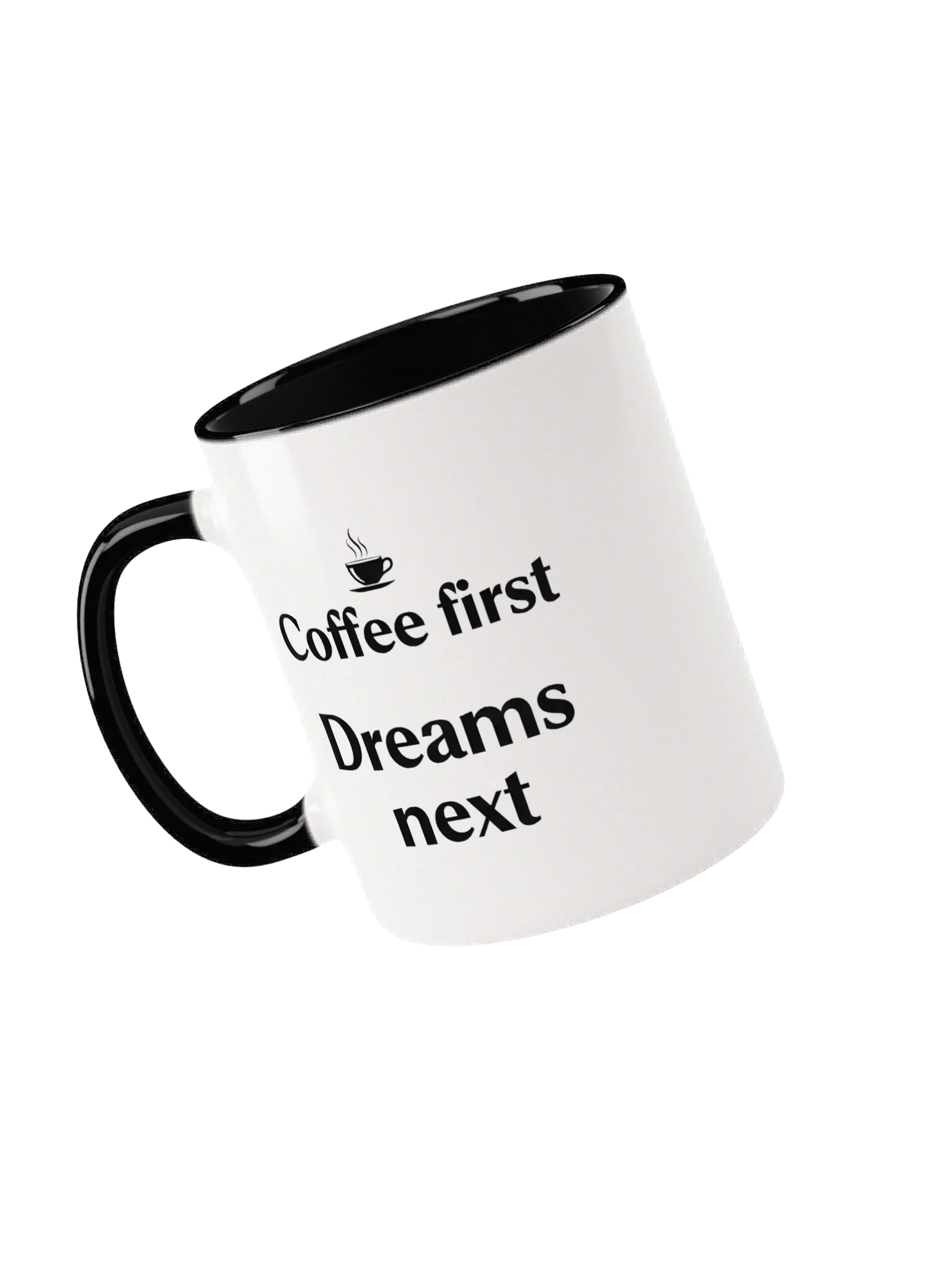 Coffee First, Dreams Next Mug – Inspirational Coffee Lover’s Ceramic Cup for Morning Motivation product image (3)