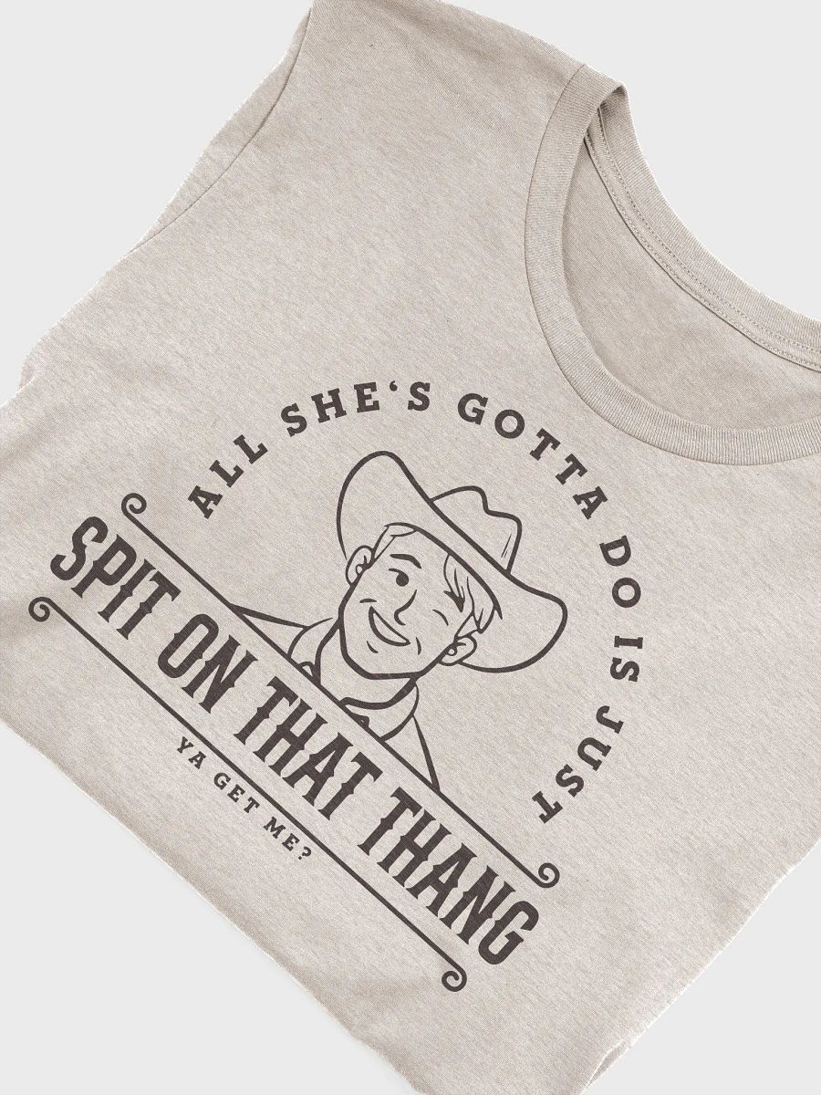 All She's Gotta Do is Just Spit on that Thang Tee product image (5)