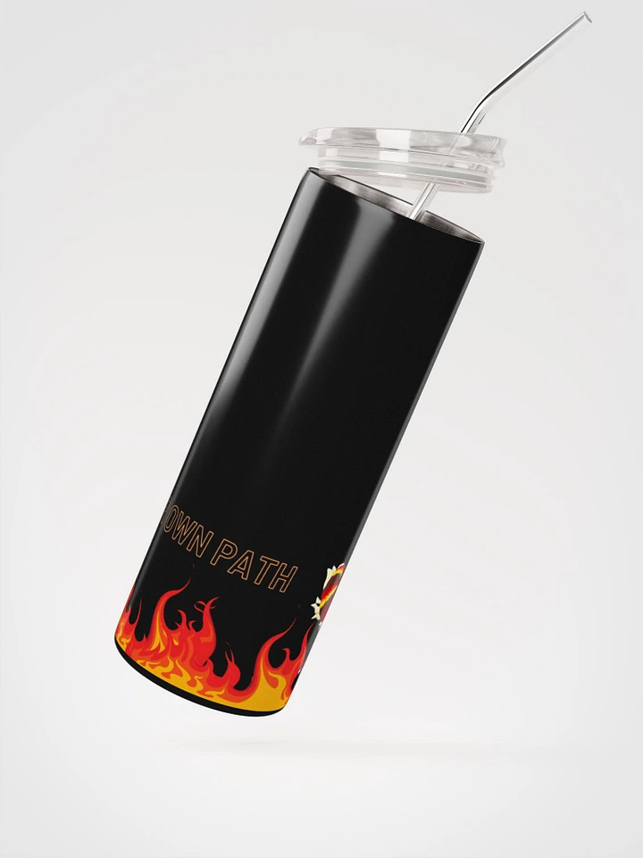 Burn Your Own Path Tumbler product image (2)