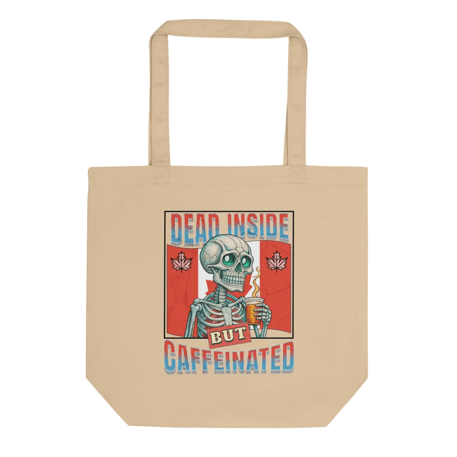 Dead Inside But Caffeinated Canada Skeleton Tote Bag product image (1)