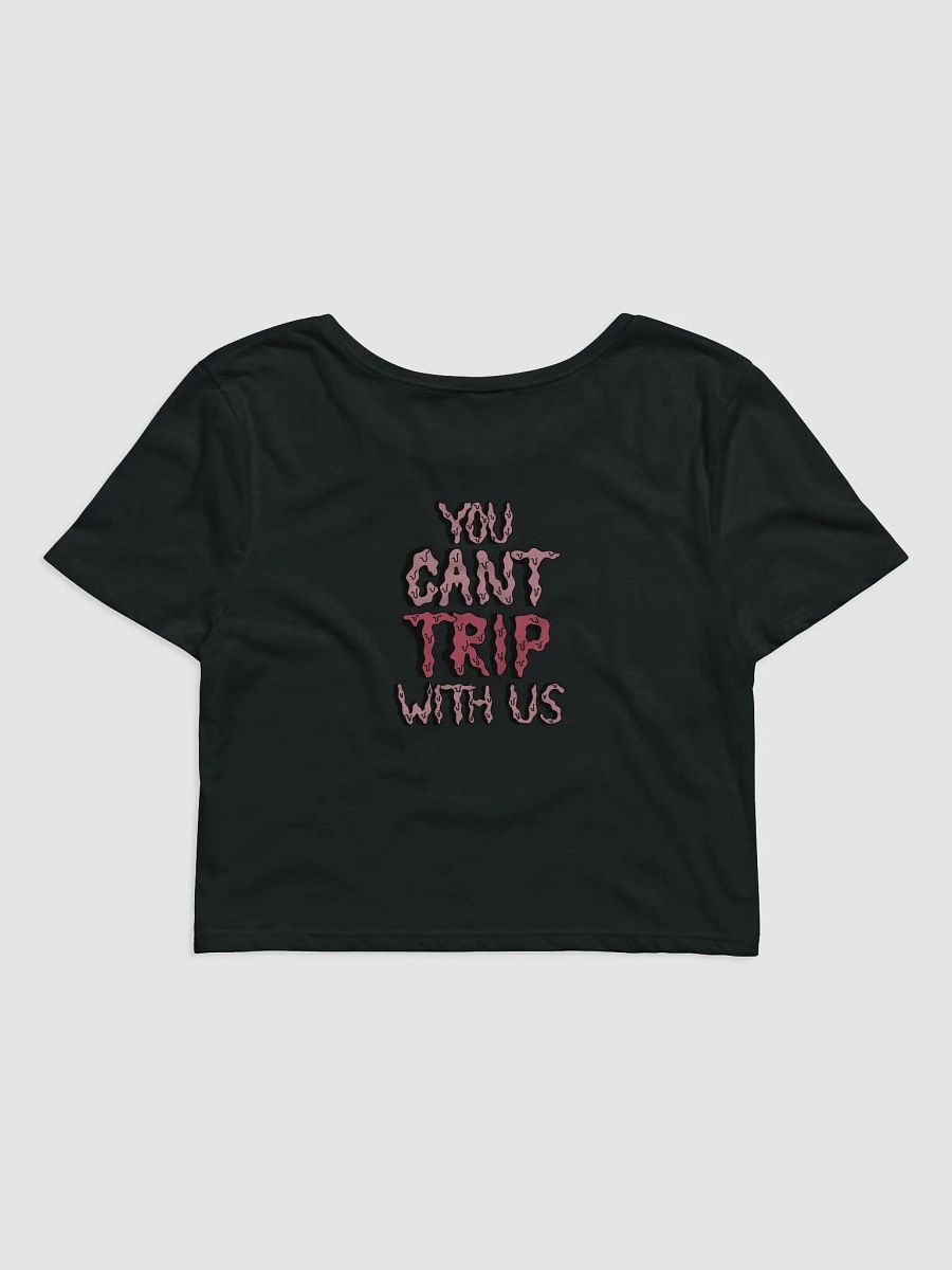 Cant Trip With Us Crop Top product image (3)