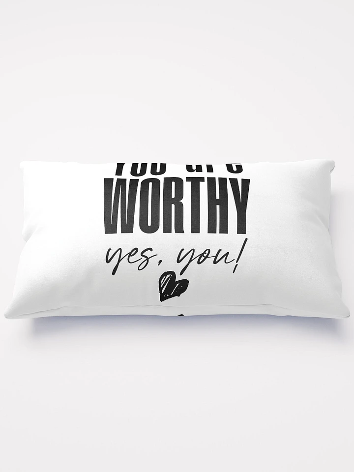 You are Worthy Pillow product image (1)