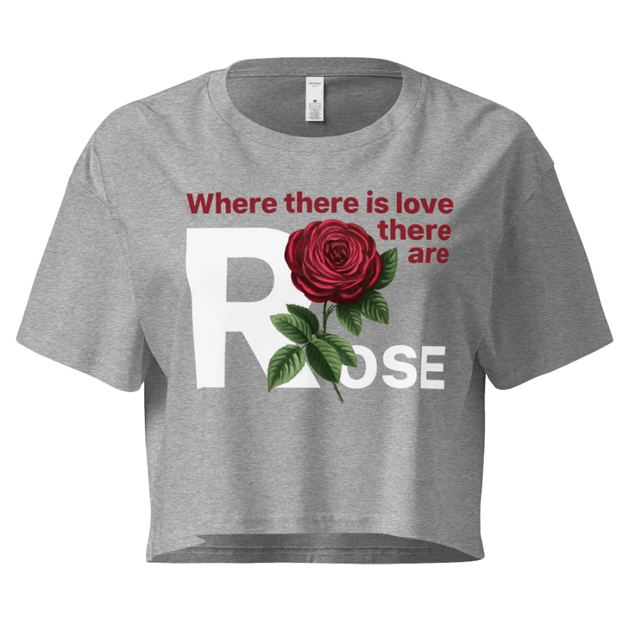BUIII: Where there is love, there are rose Crop Tops product image (1)