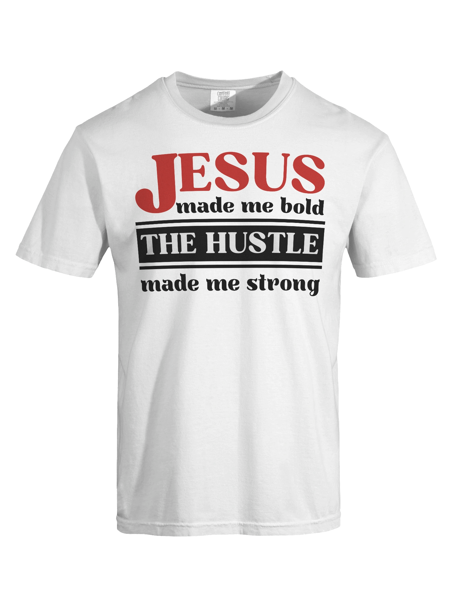 Jesus Made Me Bold The Hustle Made Me Strong Christian T-Shirt | Faith & Hustle Tee for Women | Inspirational Christian Shirt product image (38)