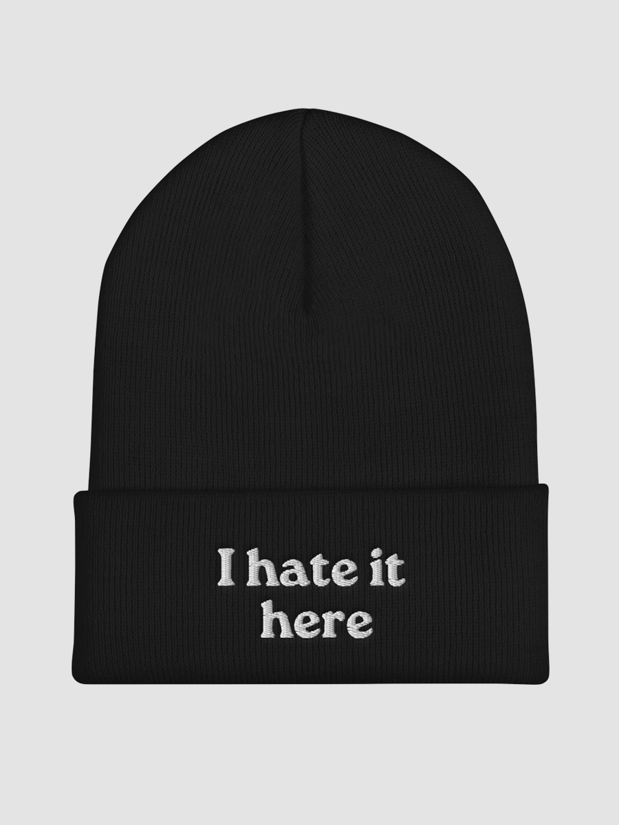 I hate it here - Cuffed Beanie product image (1)