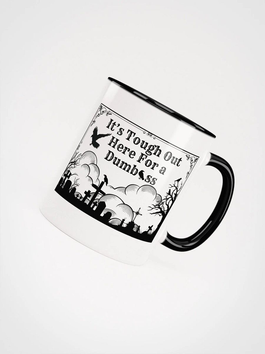 It's Tough Mug (11oz, 15oz) product image (4)