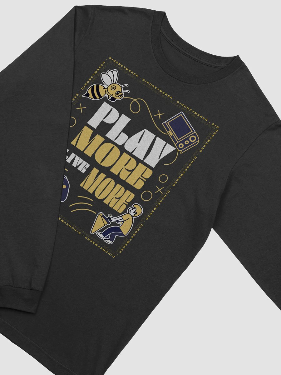 Play More Live More Long Sleeve T-Shirt product image (3)