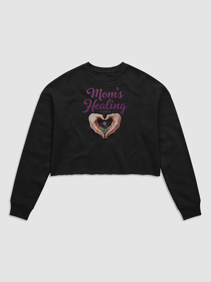 Mom's Healing Touch Crop Sweatshirt product image (2)