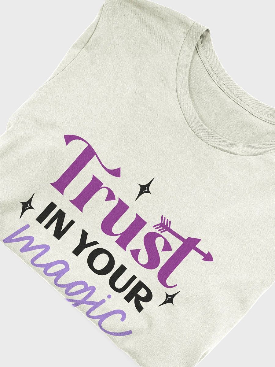 Trust in your Magic T-Shirt product image (5)