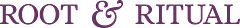 Root & Ritual