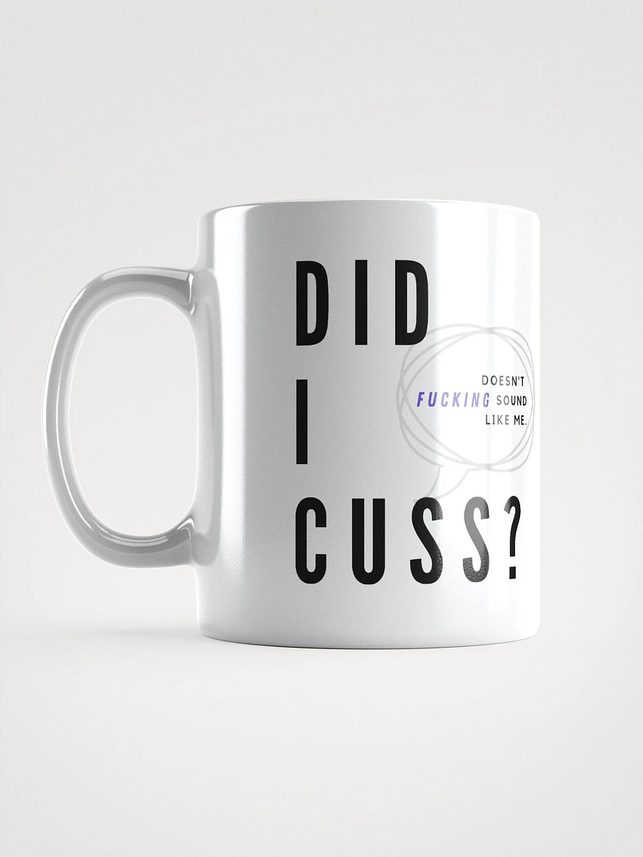Did I cuss? (mug.) product image (5)