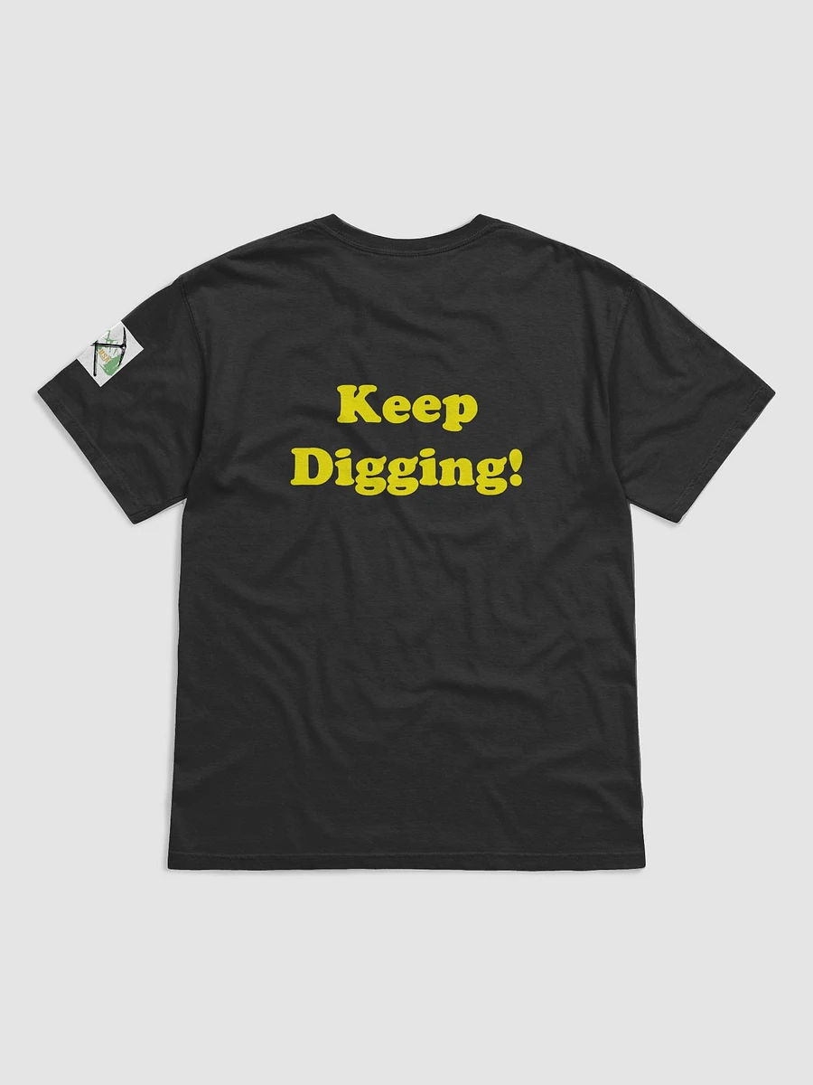 Keep Digging Black T-Shirt product image (2)