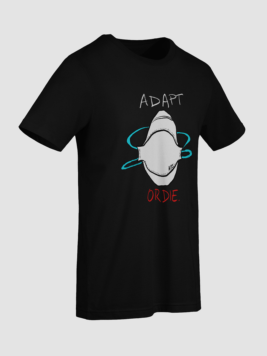 Adapt or Die! Tee product image (67)