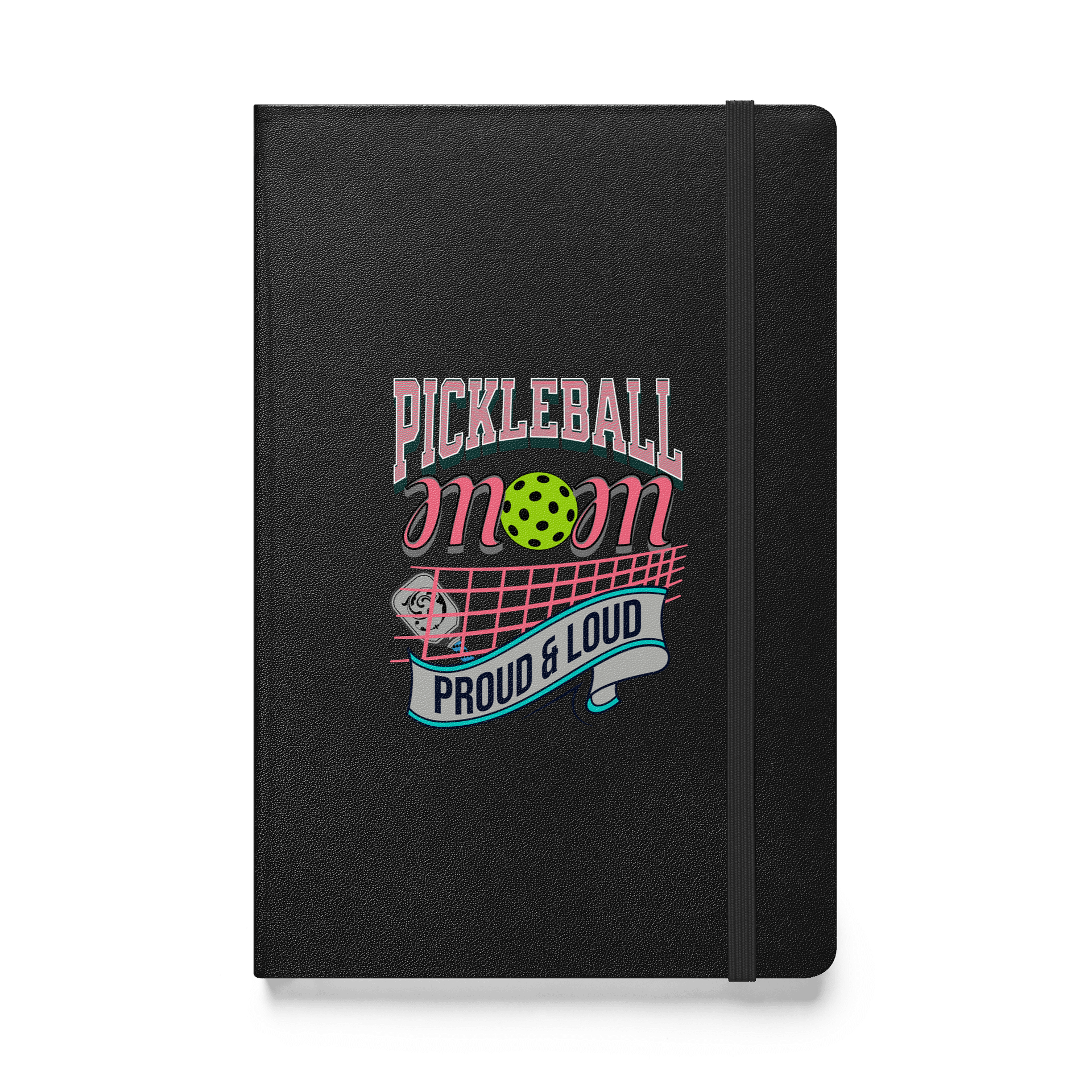 Pickleball Mom Proud And Loud Hardcover Journal product image (1)