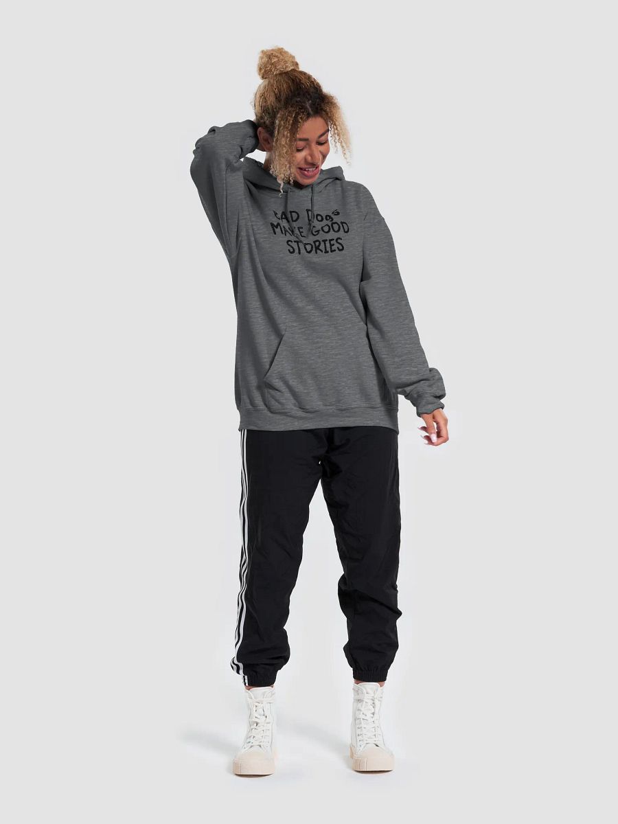 Bad dogs make good stories - hoodie product image (59)
