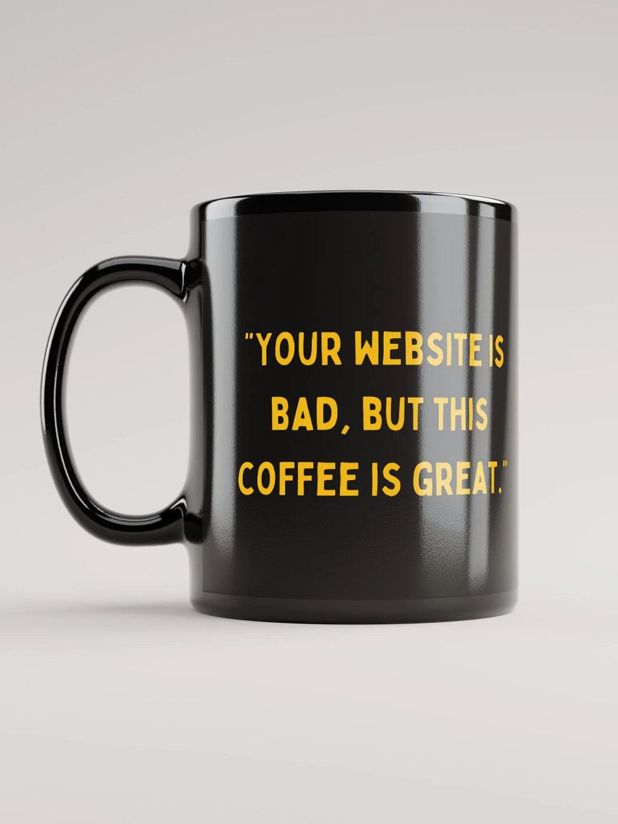 "Your website is bad, but this coffee is great." product image (2)