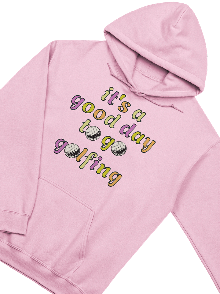 Its A Good Day To Go Golfing Graphic Hoodie product image (18)