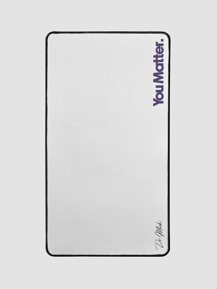 You Matter Desk Mat product image (1)