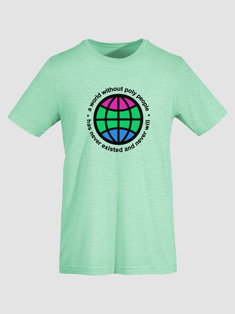 a world without poly people t-shirt product image (7)