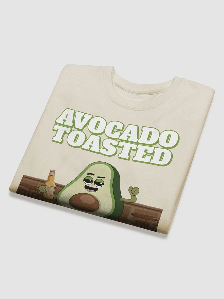Avocado Toasted Funny Sweatshirt product image (2)