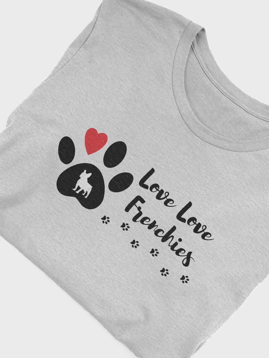 Love Love Frenchies T-Shirt product image (4)