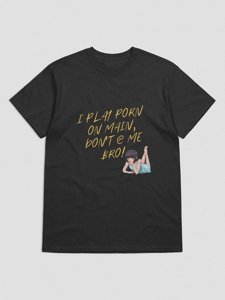 I play P on main! T-Shirt product image (8)