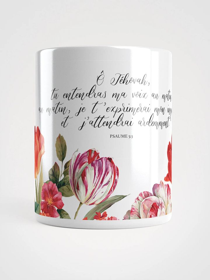 'Ô Jéhovah, Tu Entendras' Psaume 5:3 Floral Glossy Mug product image (1)