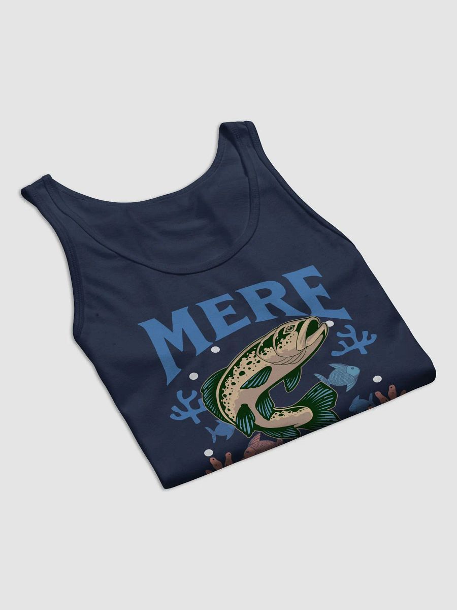 Mere Pescao Tank Top Unisex product image (5)