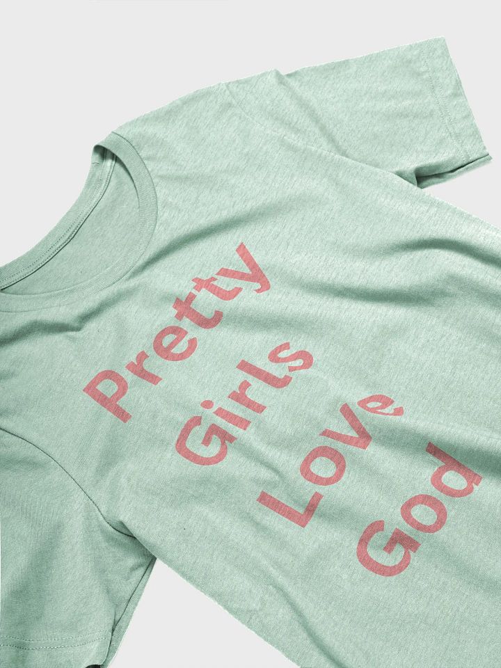 Pretty girls love God tee product image (2)