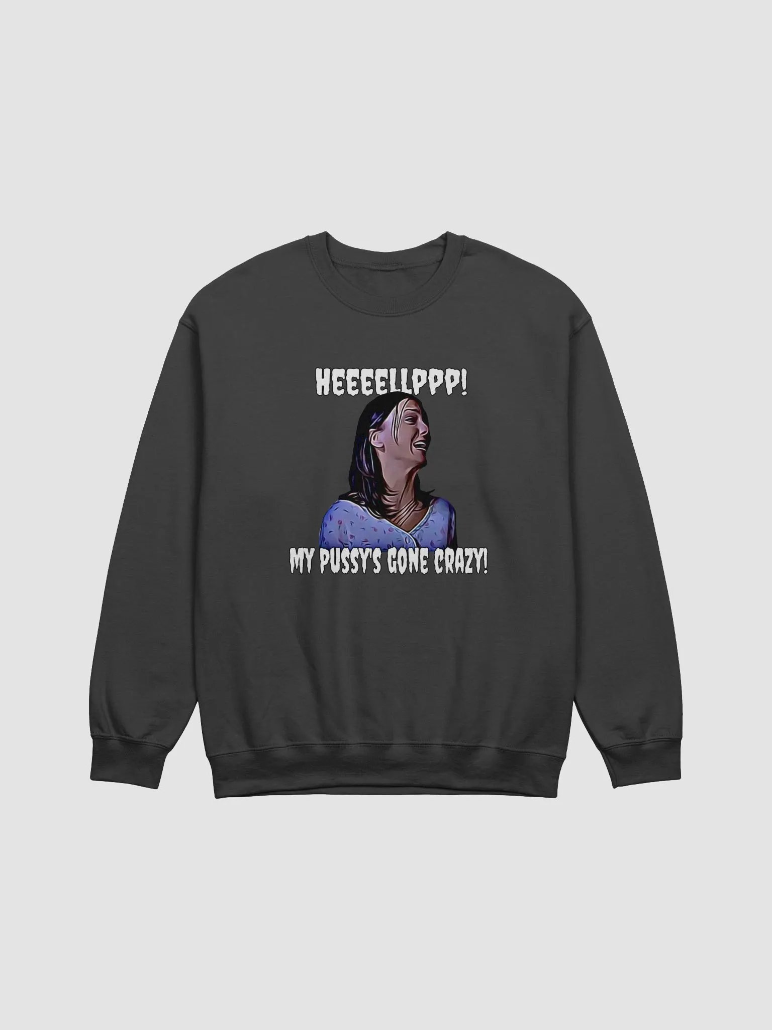Help! my pussy's gone crazy! Gildan Classic Crewneck Sweatshirt product image (1)