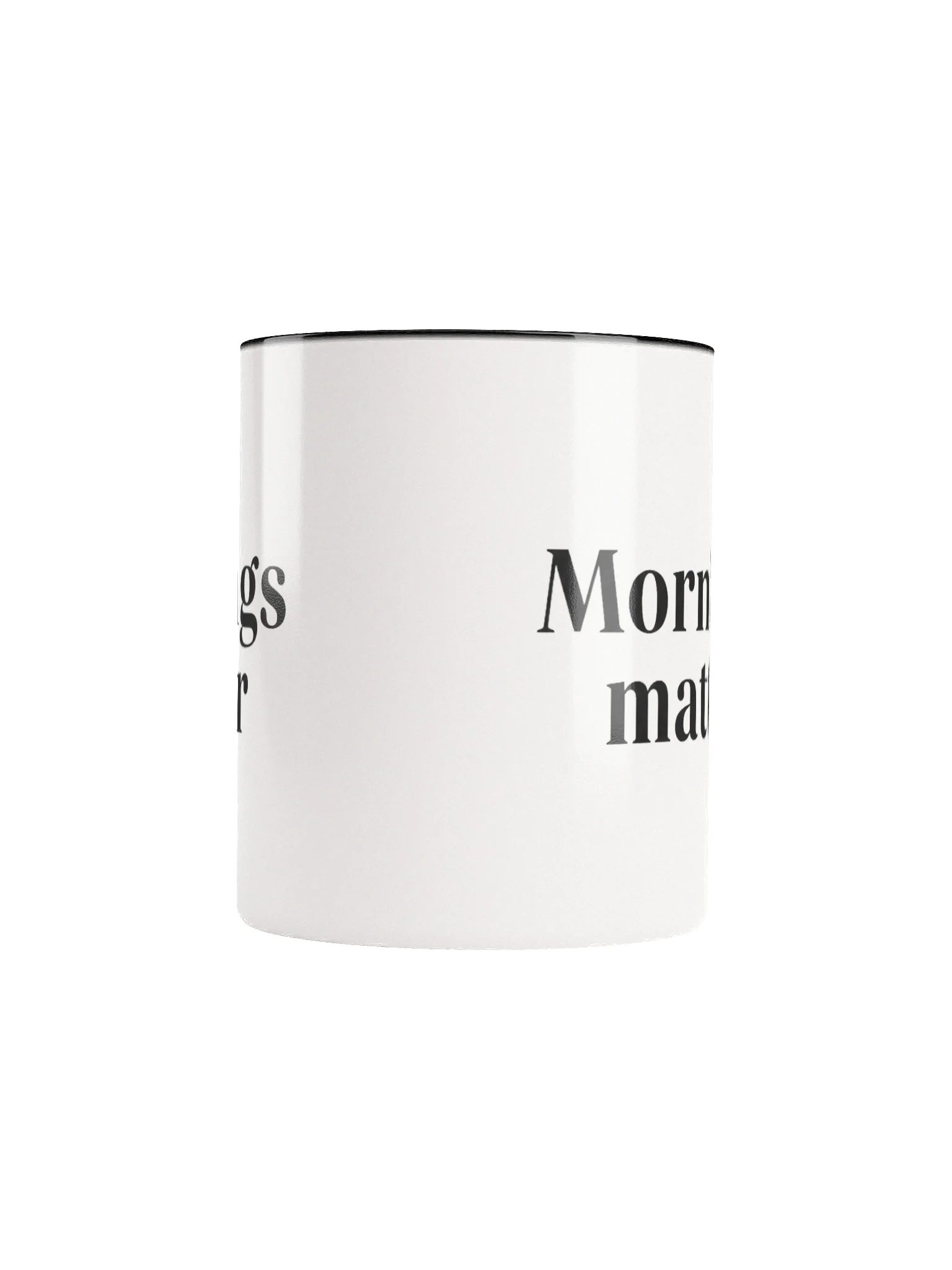 Mornings Matter Mug – Start Your Day Right with Inspirational Coffee Cup product image (5)
