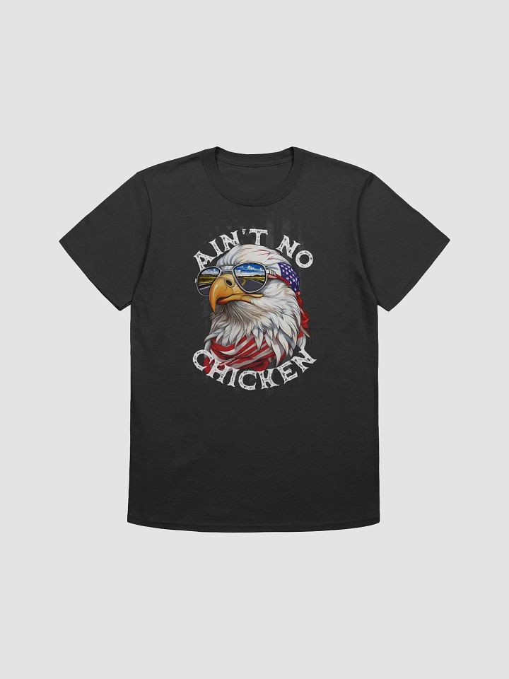 Ain't No Chicken (Eagle) T-shirt | Patriotic Unisex SoftStyle Tee product image (5)